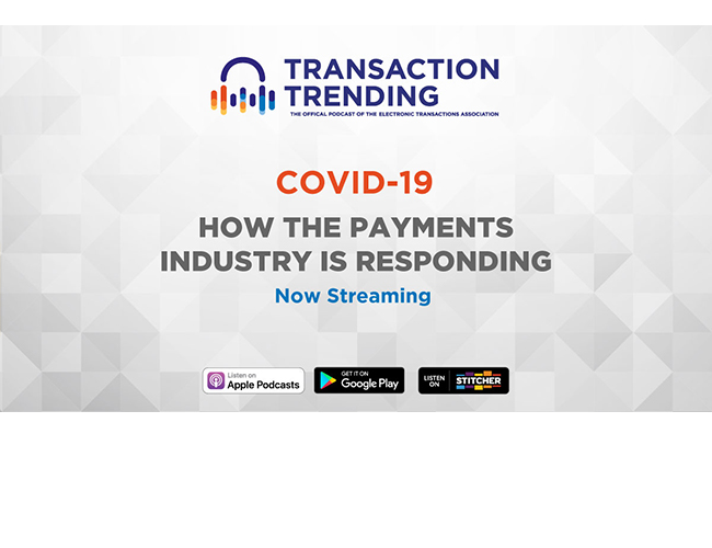 Transaction Trending EP50: How the Payments Industry is Responding to COVID-19