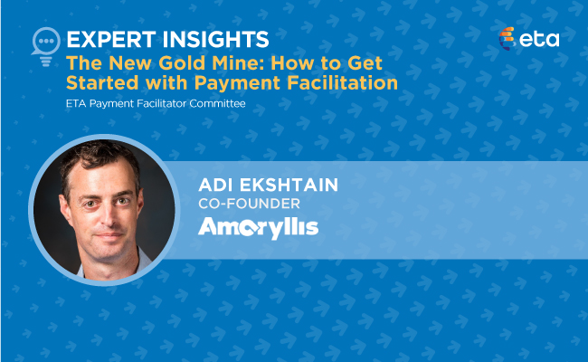 ETA Expert Insights: The New Gold Mine: How to Get Started With Payment Facilitation