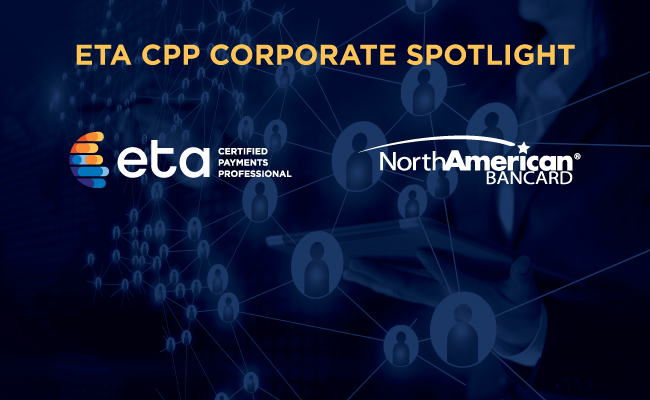 ETA CPP Corporate Spotlight: North American Bancard