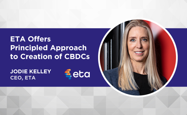 ETA Offers Principled Approach to Creation of CBDCs