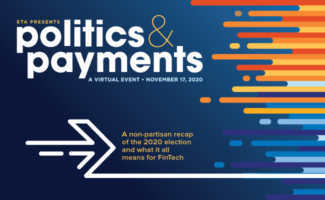 Six Payments and FinTech Issues That Could Be Impacted By the 2020 Election